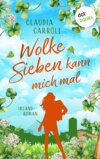 Wolke Sieben kann mich mal