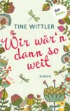 Wir wär'n dann so weit