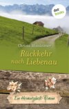 Rückkehr nach Liebenau