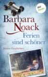 Ferien sind schöner
