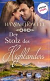 Der Stolz des Highlanders - Highland Dreams: Zweiter Roman
