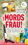 Die Mordsfrau!