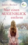 Nur einen Augenblick entfernt