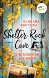 Shelter Rock Cove – Ein Sommer am Meer