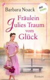 Fräulein Julies Traum vom Glück