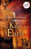Der Kuss des Earls  - Die DePiaget-Serie: Band 1