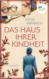 Das Haus ihrer Kindheit