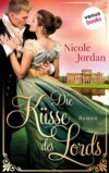 Die Küsse des Lords: Regency Love - Band 1