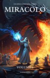 Miracolo: Un Epico Fantasia LitRPG (Volume 1)