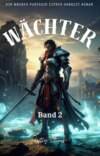 Wächter:Ein MMORPG Fantasie LitRPG GameLit Roman (Band 2)