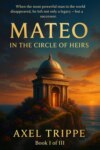 Mateo "In the Circle of Heirs"
