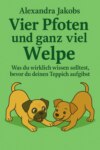 vier Pfoten und ganz viel Welpe