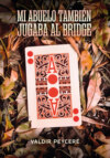 Mi abuelo también jugaba al bridge