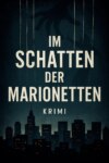 Im Schatten der Marionetten