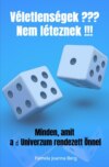 Véletlenségek ??? Nem léteznek !!!