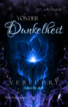 Von der Dunkelheit verführt