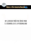Un ejercicio práctico único para el desarrollo de la personalidad