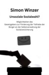 Unsoziale Sozialwahl? Möglichkeiten des Gesetzgebers zur Förderung der Teilhabe der Bürger an der Selbstverwaltung der Sozialversicherung