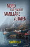 Mord und andere familiäre Zutaten