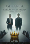 La esencia es el rey - es la reina