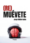 (Re)muévete