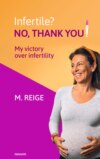 Infertile? No, thank you!
