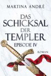 Das Schicksal der Templer - Episode IV: Geheime Bruderschaft (Gero von Breydenbach 4)