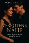 "Verbotene Nähe – Wenn Begierde keine Grenzen kennt"