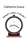 What’s time o’clock?