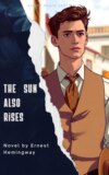 The Sun Also Rises