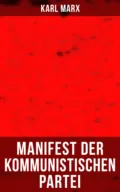 Karl Marx: Manifest der Kommunistischen Partei - Карл Генрих Маркс