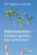Sakramente - immer gratis, nie umsonst