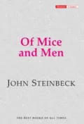 Of Mice and Men - Джон Эрнст Стейнбек