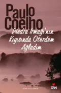 Piedra Irmağı’nın Kıyısında Oturdum Ağladım - Coelho Paulo