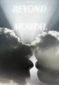 BEYOND MORTAL - Dream