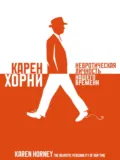 Невротическая личность нашего времени - Карен Хорни