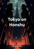 Tokyo on Honshu - Тихон Сергеевич Корольков