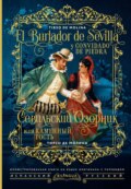 Севильский озорник, или Каменный гость \/ El burlador de Sevilla y convidado de piedra