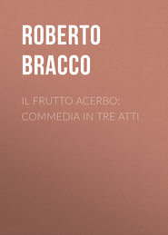 Il frutto acerbo: Commedia in tre atti