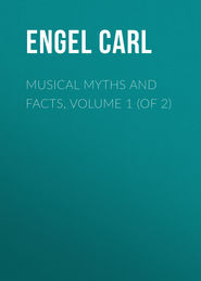 Musical Myths and Facts, Volume 1 (of 2)