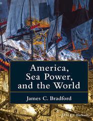 America, Sea Power, and the World