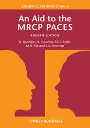 An Aid to the MRCP PACES, Volume 2