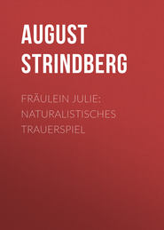 Fräulein Julie: Naturalistisches Trauerspiel