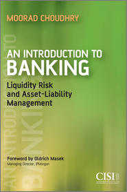 An Introduction to Banking. Liquidity Risk and Asset-Liability Management