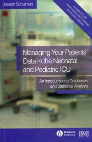 Managing your Patients\' Data in the Neonatal and Pediatric ICU