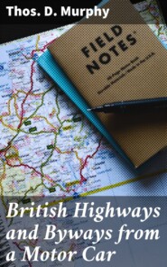 British Highways and Byways from a Motor Car