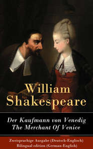 Der Kaufmann von Venedig \/ The Merchant Of Venice - Zweisprachige Ausgabe (Deutsch-Englisch)