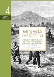 Minería y desarrollo. Tomo 4