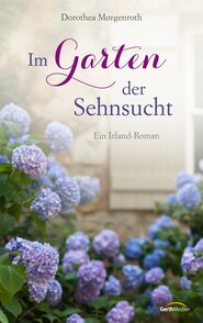 Im Garten der Sehnsucht