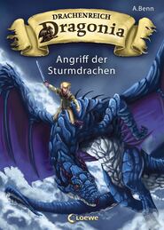 Drachenreich Dragonia (Band 1) - Angriff der Sturmdrachen